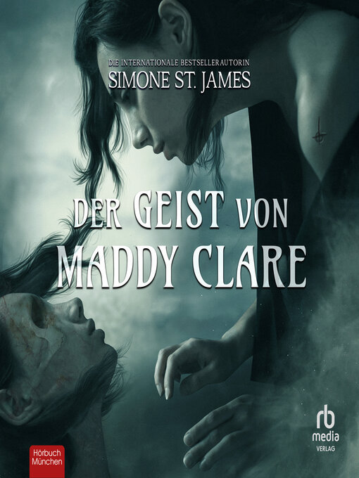Title details for Der Geist von Maddy Clare by Simone St. James - Available